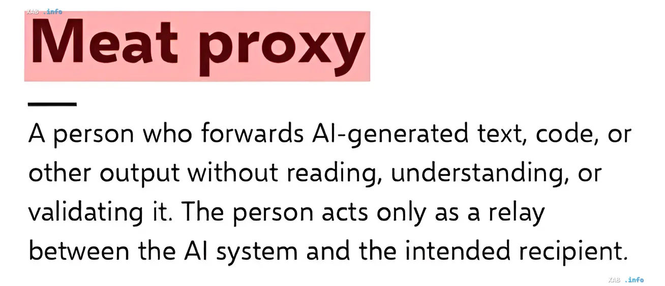 Definition des neuen IT-Begriffs 'Meat proxy' – ein Mitarbeiter, der KI-generierte Inhalte ohne Lesen oder Prüfung weiterleitet